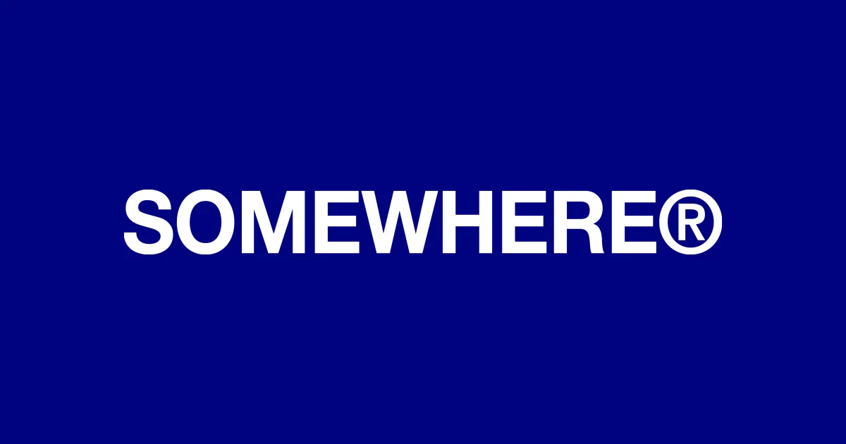 SOMEWHERE